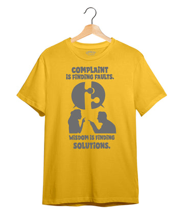 Offbeat 100% Cotton T-shirt | Complaint is Finding Faults. Wisdom is Finding Solutions | Sunflower Yellow | Navy Blue