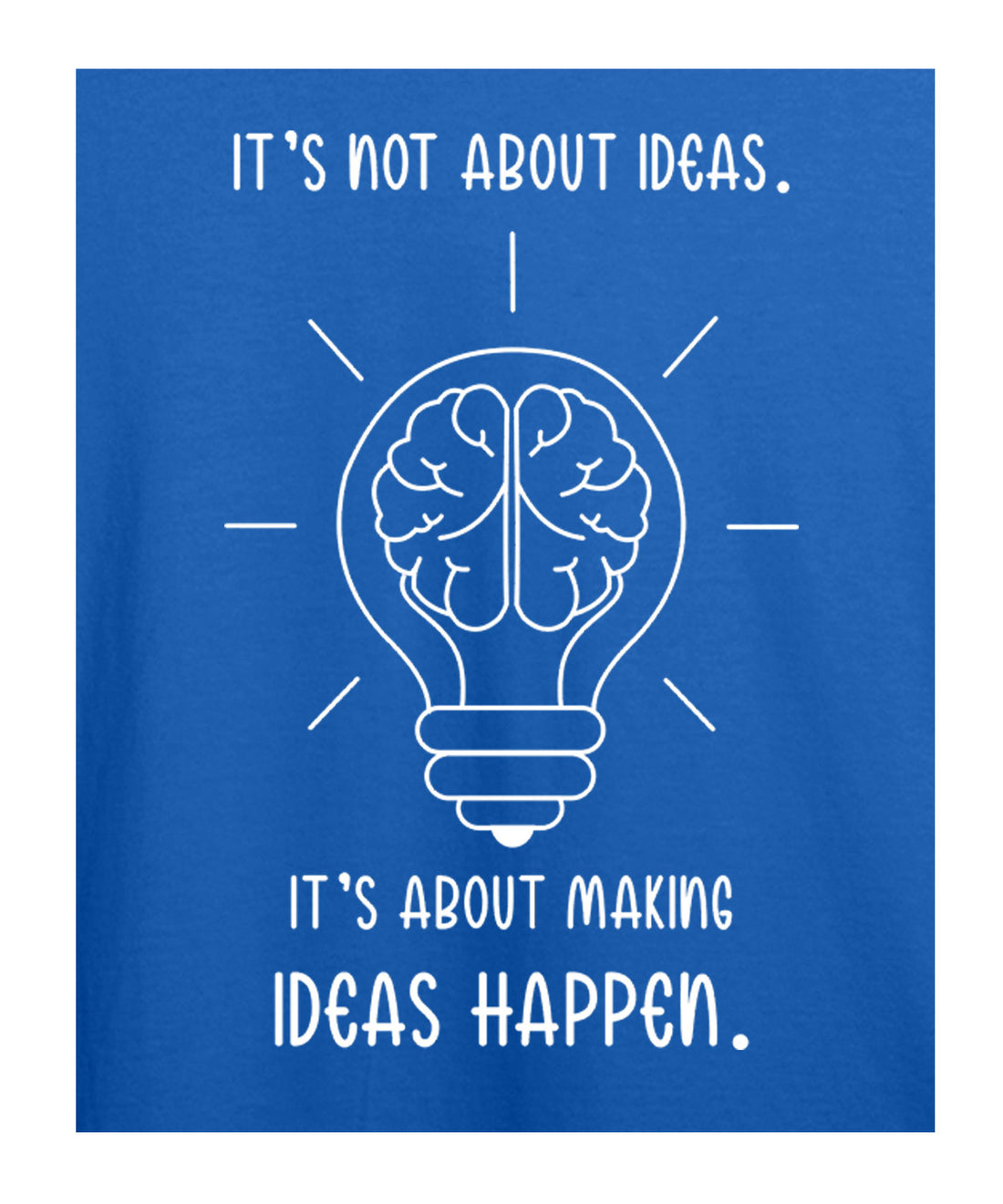 100% Cotton Round Neck Tee - Making Ideas Happen -  | Electric Blue | Navy Blue