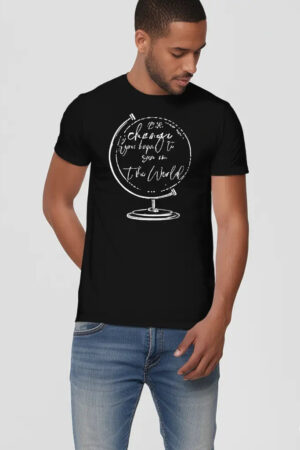 Be The Change - Graphic T-Shirt – 100% Cotton - Black & Maroon Variants Offbeat