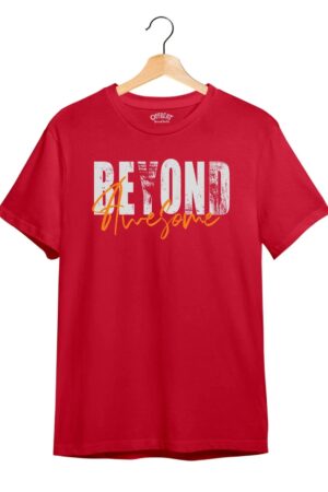 "Beyond Awesome" Printed T-Shirt – Premium Round Neck - Red - 100% Cotton Offbeat