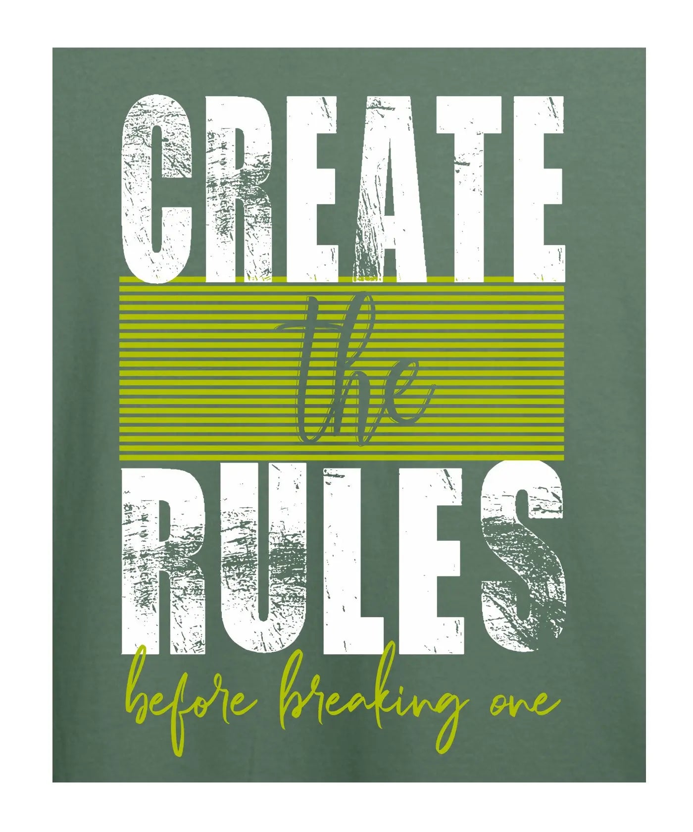 "Create The Rules" Printed T-Shirt – Premium Round Neck - Basil Green - 100% Cotton