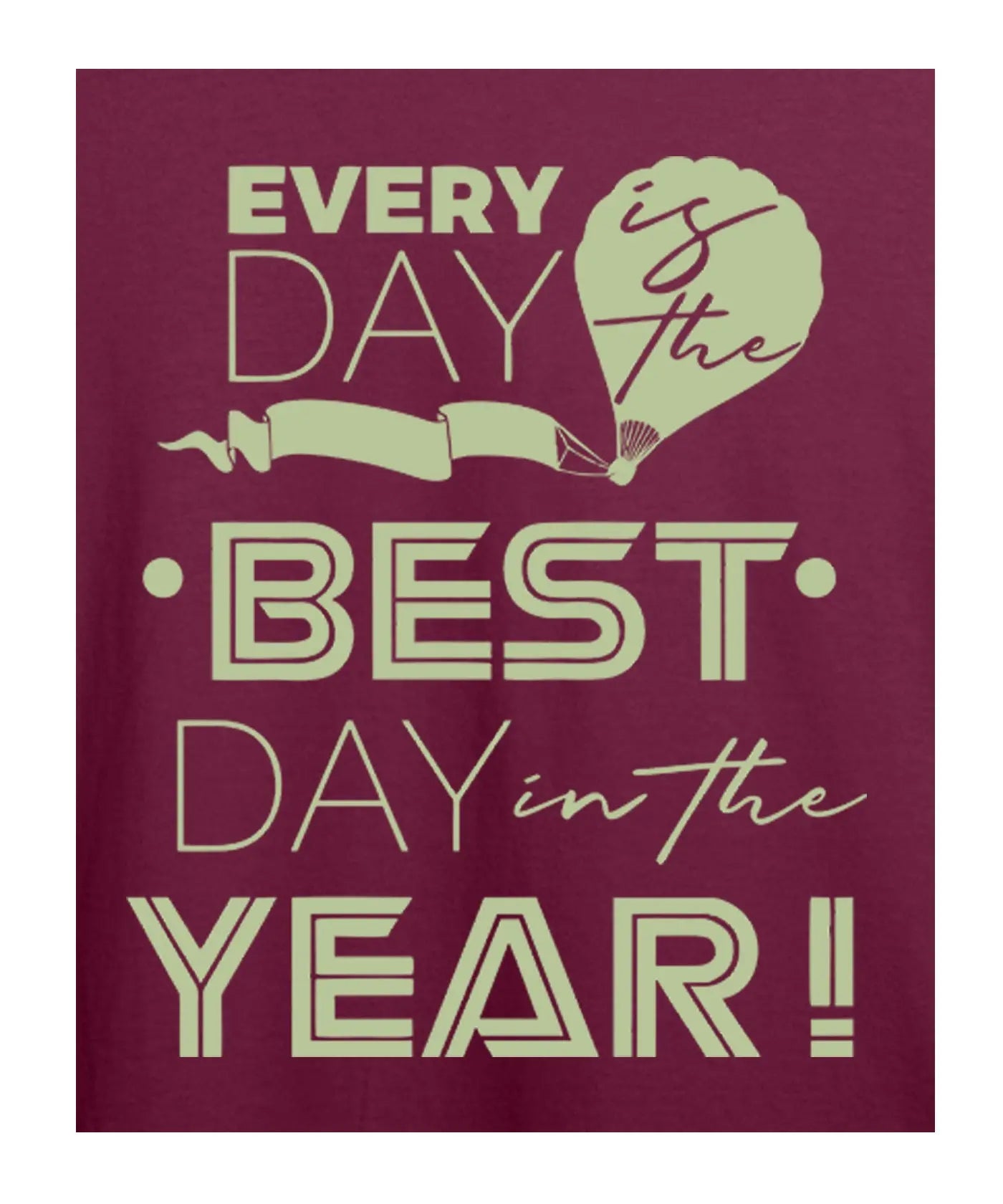 "Every Day" Printed T-Shirt – Premium Round Neck - Electric Blue and Maroon - 100% Cotton