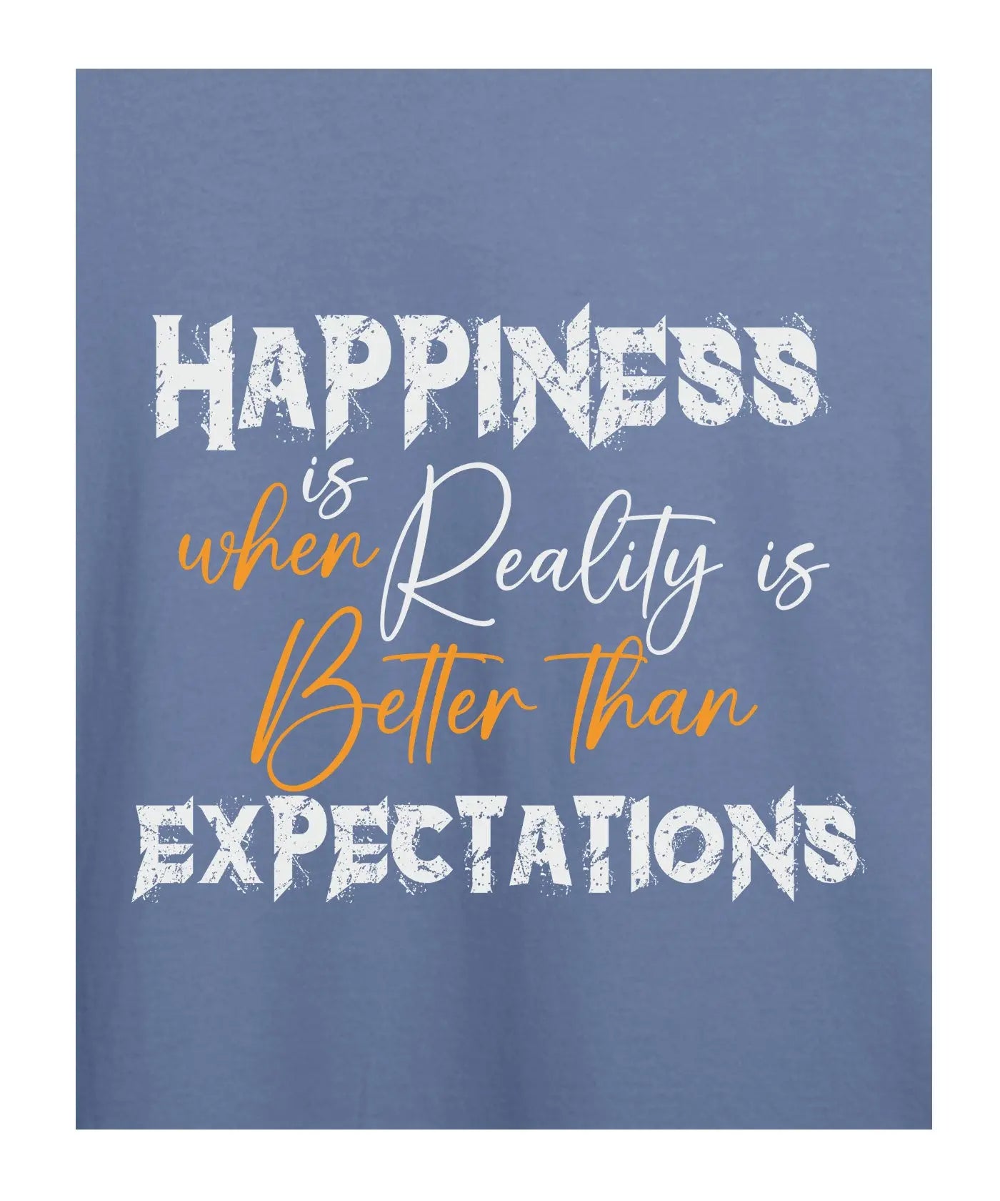 "Expectations" Printed T-Shirt – Premium Round Neck - Pigeon Blue - 100% Cotton