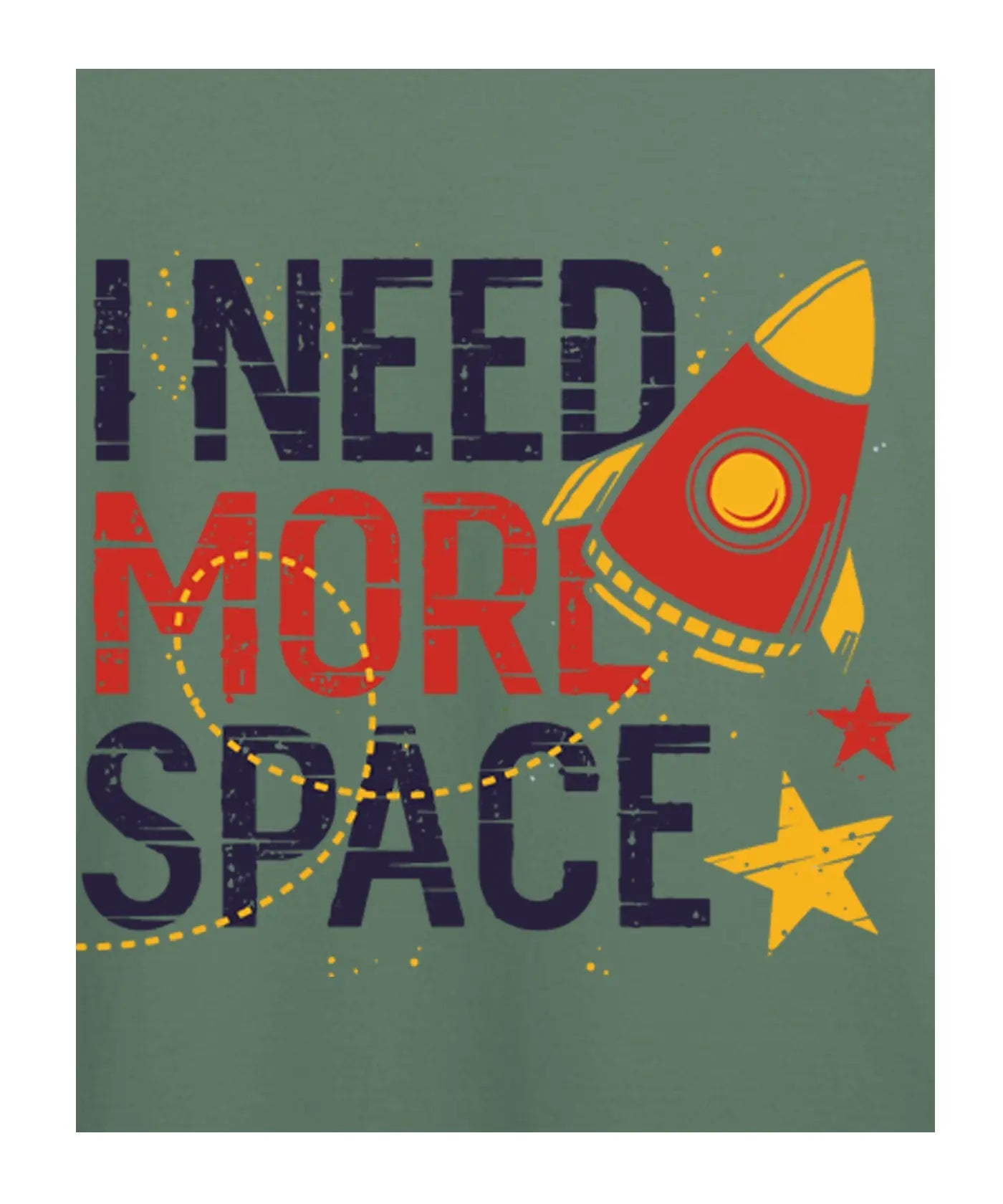 " I Need More Space" - Juniors Unisex T-Shirt –  Premium Round Neck - Basil Green - 100% Cotton