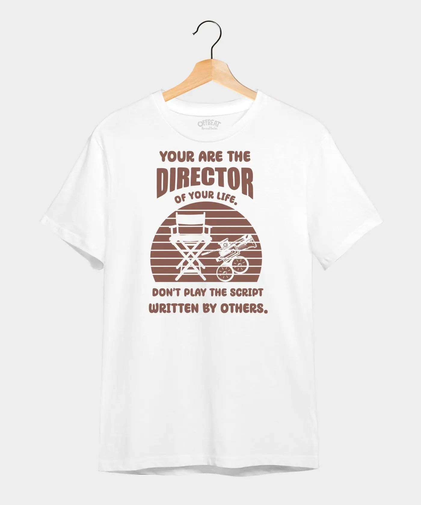 You Are The Director - Graphic T-Shirt – 100% Cotton - Black & White Variants